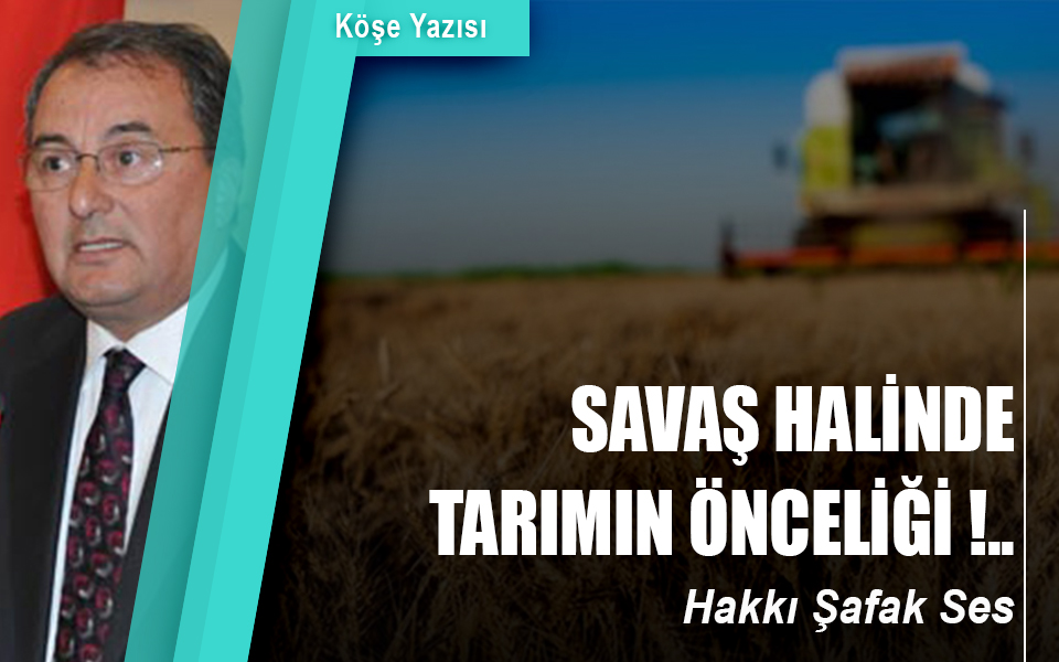 924003Savaş halinde tarımın önceliği !...jpg